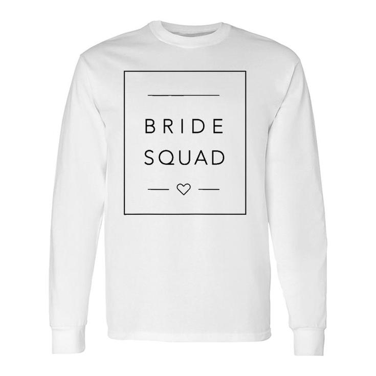 Fun Bridal Party Bridesmaid , Team Bride Squad Long Sleeve T-Shirt T-Shirt