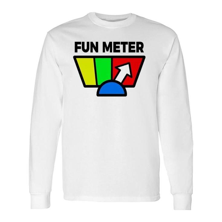 Fun Meter Humor, Sarcastic Long Sleeve T-Shirt T-Shirt