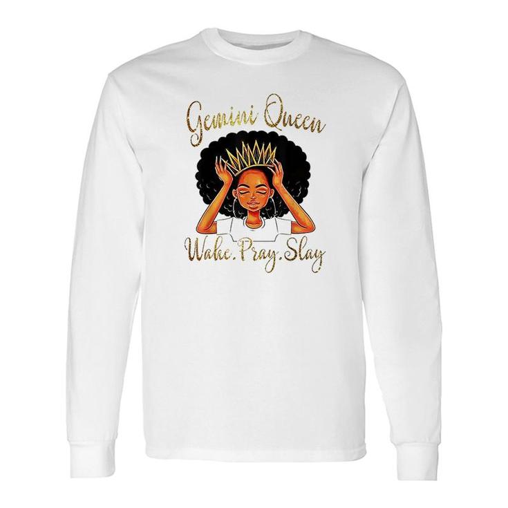 Gemini Queens Are Born In May 21 June 21 Long Sleeve T-Shirt T-Shirt
