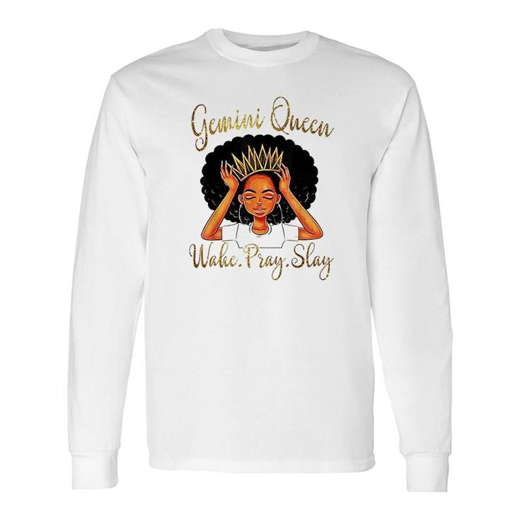 Gemini Queens Are Born In May 21 June 21 Long Sleeve T-Shirt T-Shirt