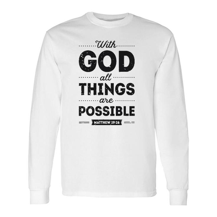 With God All Things Are Possible Christian Long Sleeve T-Shirt T-Shirt