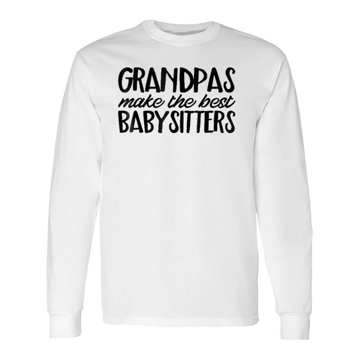 Grandpa Dad Best Babysitter Cute Long Sleeve T-Shirt T-Shirt