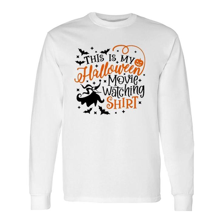 This Is My Halloween Movie Watching Bats Witch Pumkin Long Sleeve T-Shirt T-Shirt