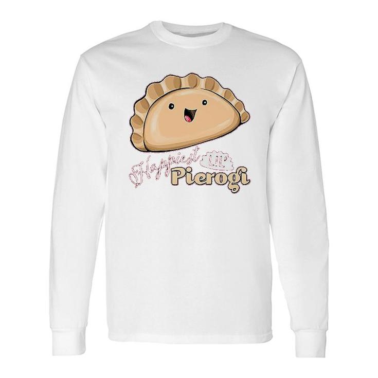 Happiest Lil Pierogi Long Sleeve T-Shirt