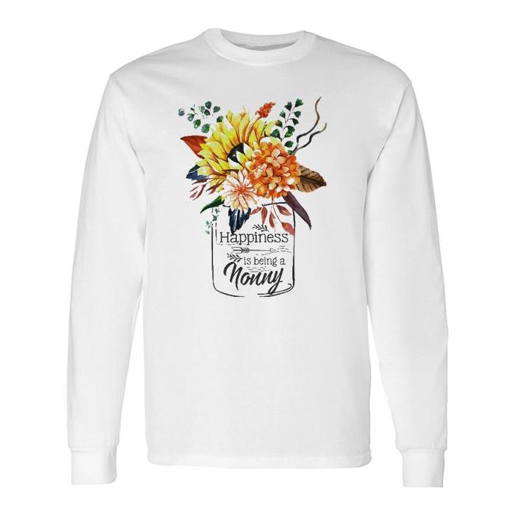 Happiness Is Being A Nonny Cute Flowers Long Sleeve T-Shirt T-Shirt