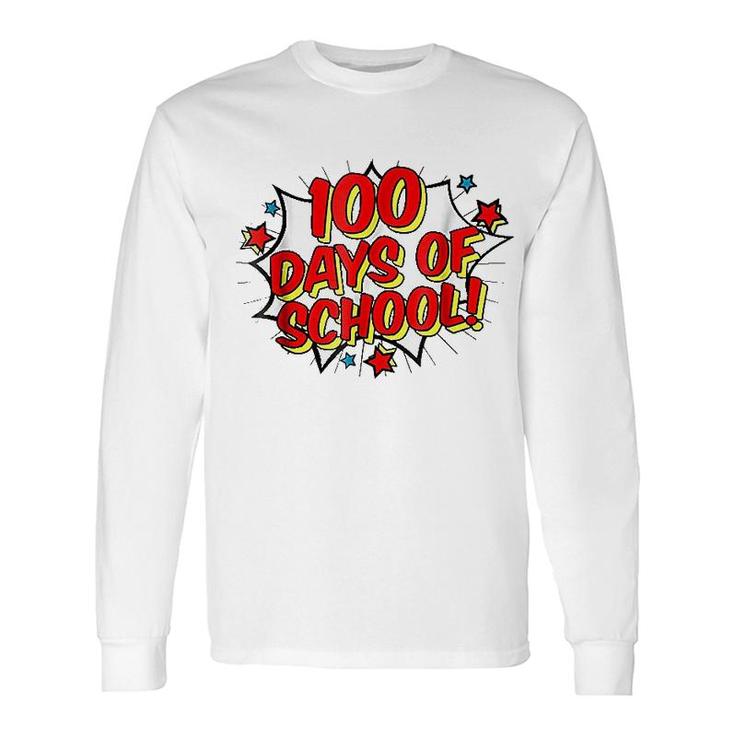 Happy 100th 100 Days Of School Long Sleeve T-Shirt