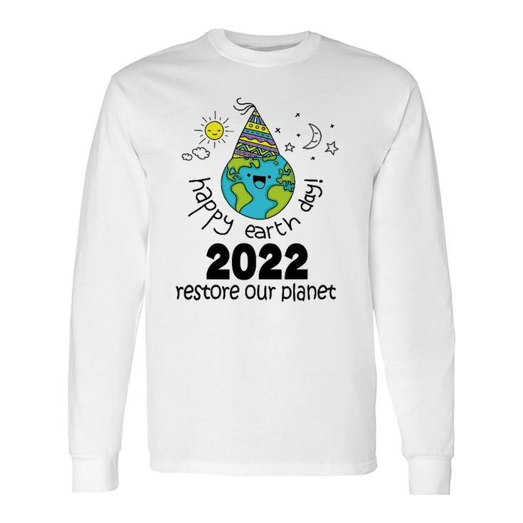 Happy Earth Day 2022 Conservation Long Sleeve T-Shirt T-Shirt