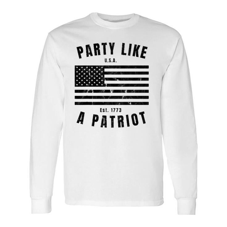 Happy Fourth Of July Party Like A Patriot Fun American Flag Long Sleeve T-Shirt T-Shirt
