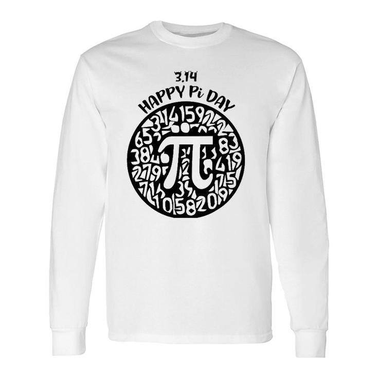 Happy Pi Day Mathematics Math Teacher Pi 314 Pi Day & Math Long Sleeve T-Shirt T-Shirt