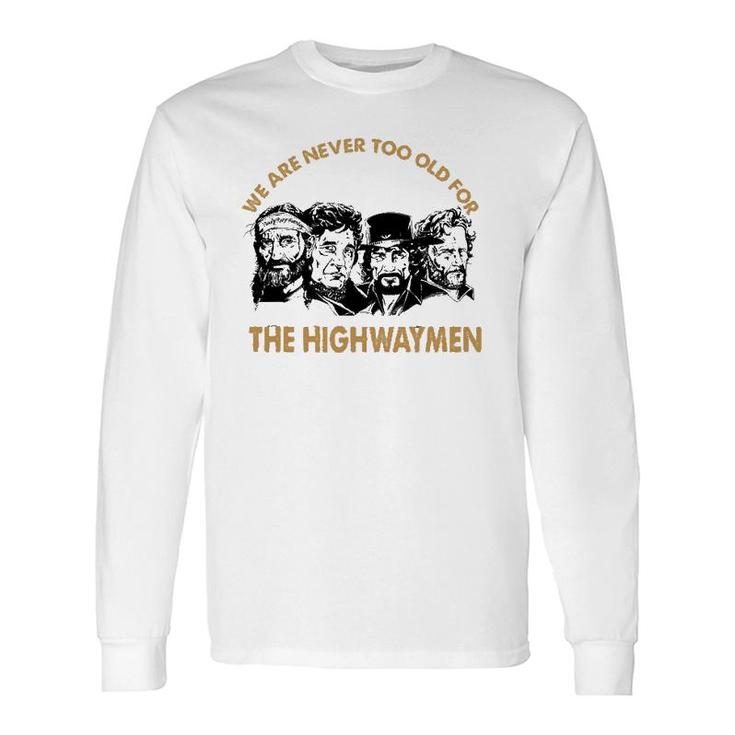 The Highwaymens For Tee Long Sleeve T-Shirt T-Shirt