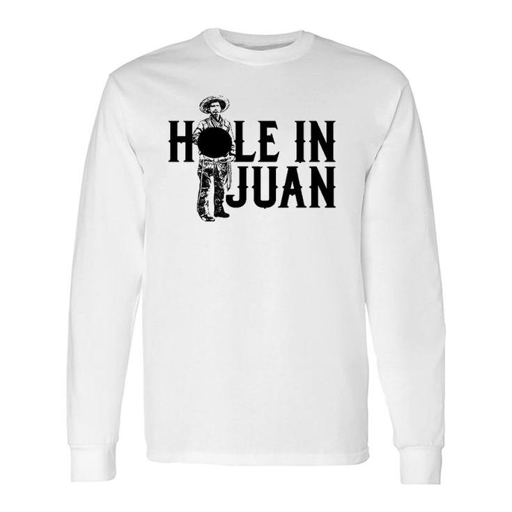 Hole In One Golf Juan Pun Joke For Cinco De Mayo Long Sleeve T-Shirt T-Shirt