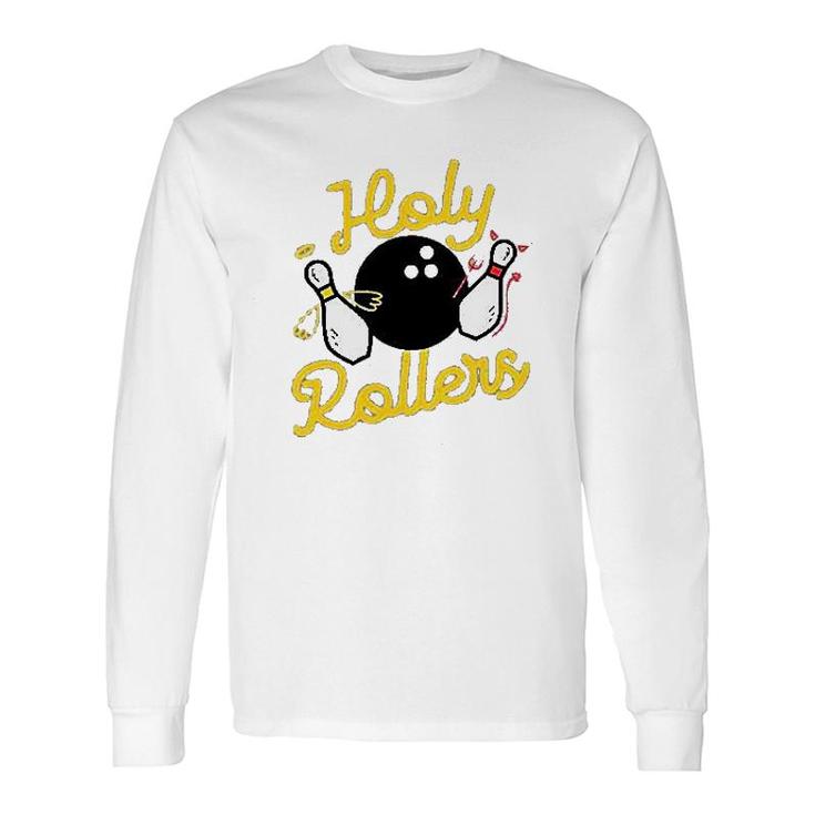 Holy Rollers Long Sleeve T-Shirt