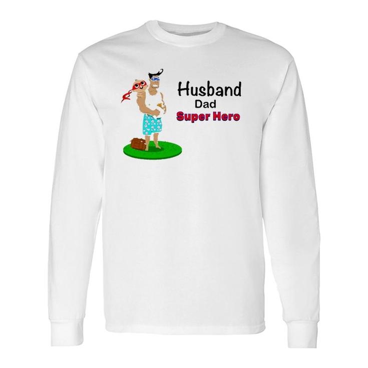 Husband Dad Super Hero Long Sleeve T-Shirt T-Shirt