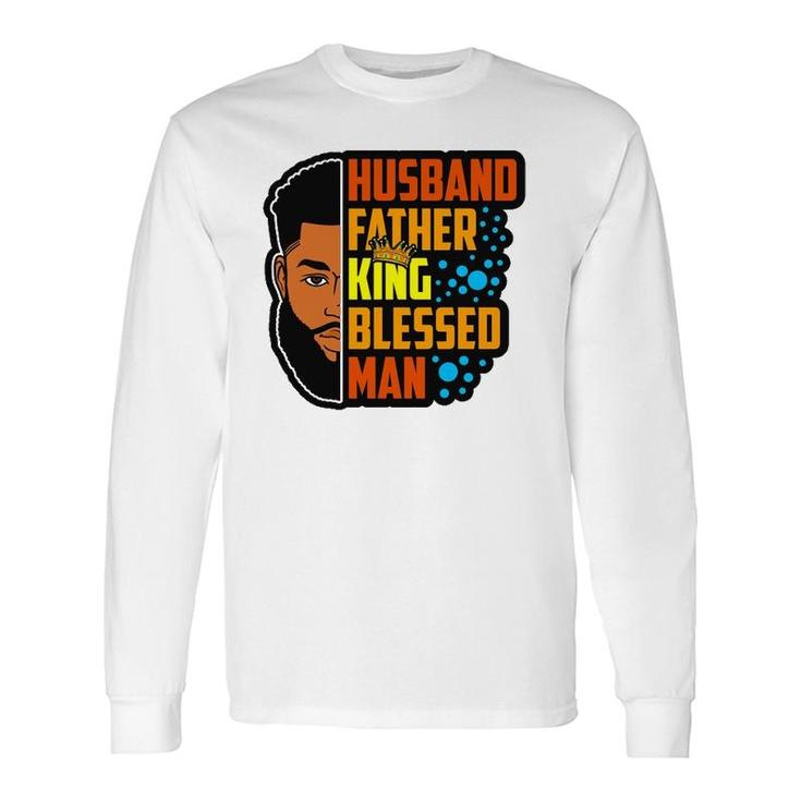 Husband Father King Blessed Man Black Melanin Husband Long Sleeve T-Shirt T-Shirt