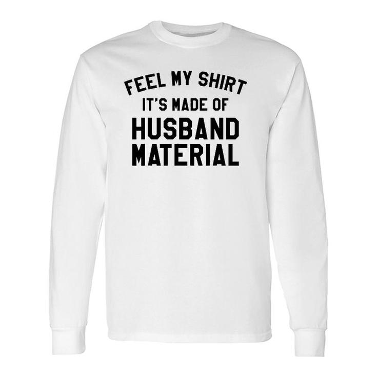 Husband Material Dad Joke Father's Day Long Sleeve T-Shirt T-Shirt