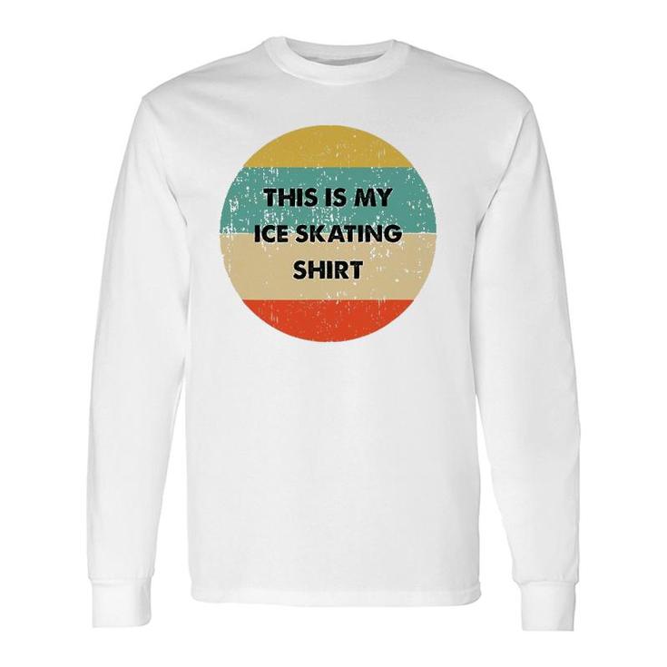 This Is My Ice Skating Vintage Retro Long Sleeve T-Shirt T-Shirt