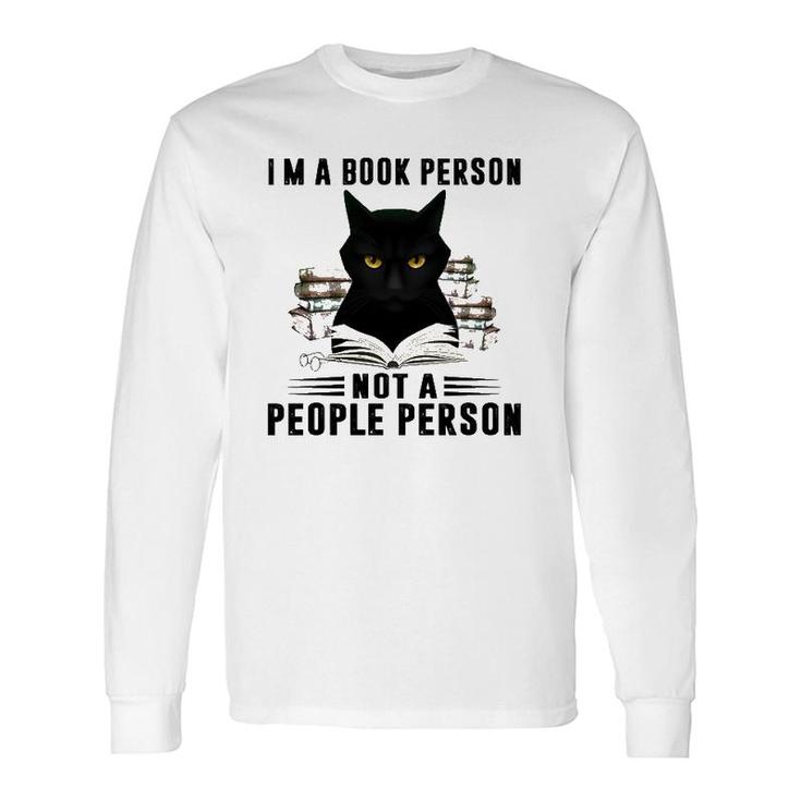 I'm A Book Person Not A People Person Books Reading Black Cat Lover Long Sleeve T-Shirt T-Shirt
