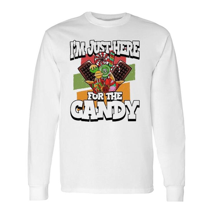 I'm Just Here For The Candy Halloween Party Costume Long Sleeve T-Shirt T-Shirt