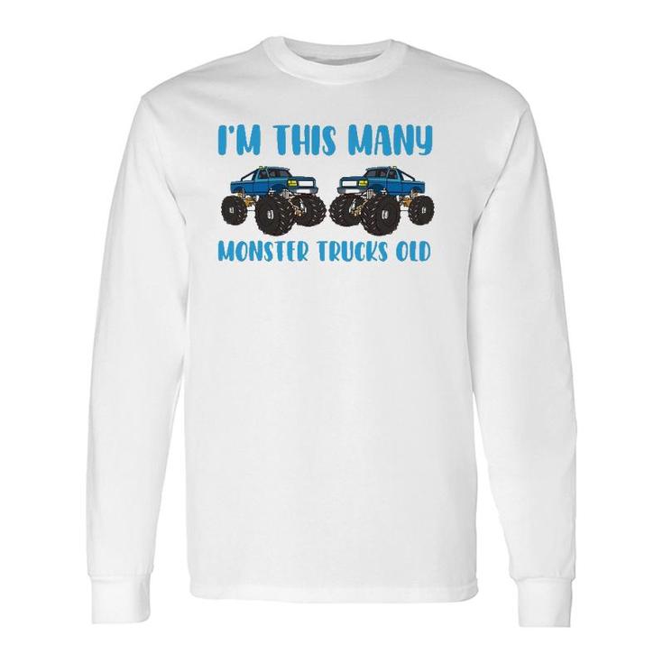 I'm This Many Monster Trucks Old Toddler 2 Years 2Nd Birthday Long Sleeve T-Shirt