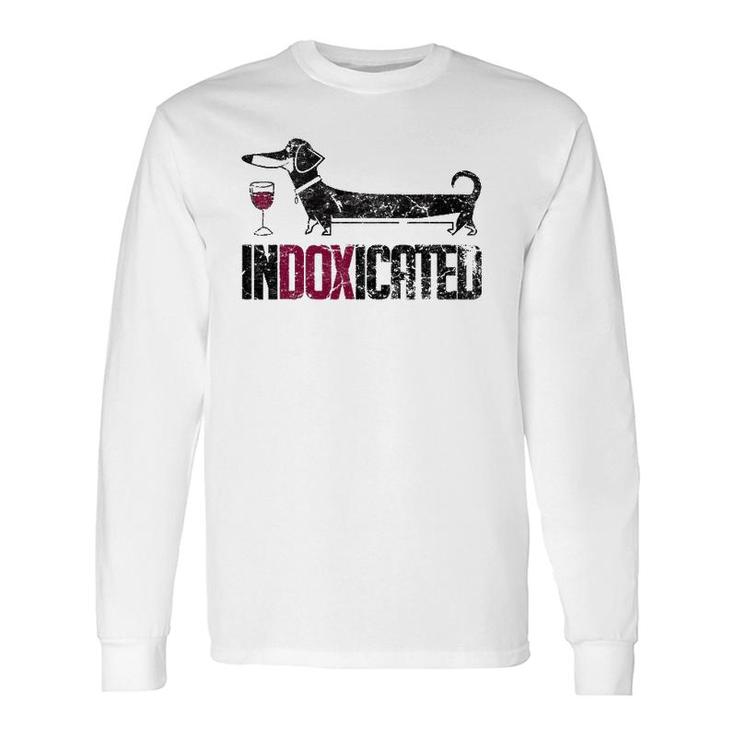Indoxicated Dachshund Dog Lover Drinking Long Sleeve T-Shirt T-Shirt