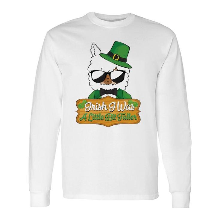 Irish I Was A Little Bit Taller Llama St Patrick's Day 2022 Ver2 Long Sleeve T-Shirt T-Shirt
