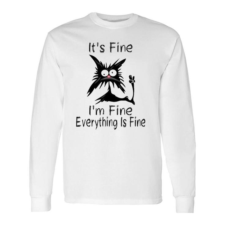 It's Fine I'm Fine Everything Is Fine Cat Face Long Sleeve T-Shirt T-Shirt