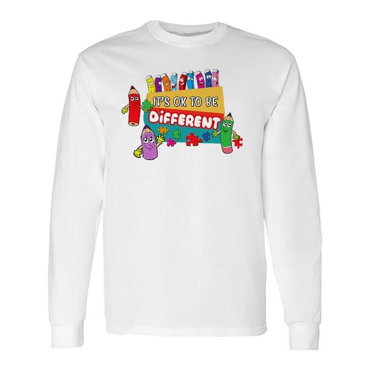 It's Ok To Be Different Autism Awareness Happy Crayons Long Sleeve T-Shirt T-Shirt