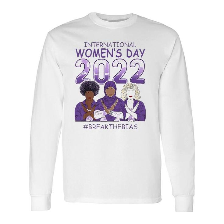 Iwd 2022 International Women's Day Break The Bias 8 March Long Sleeve T-Shirt