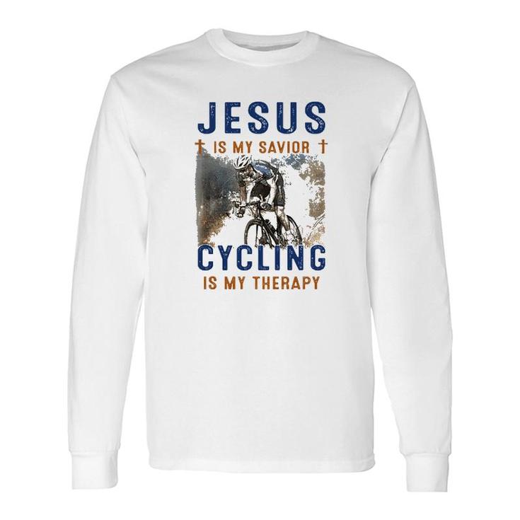 Jesus Is My Savior Cycling Is My Therapy Long Sleeve T-Shirt