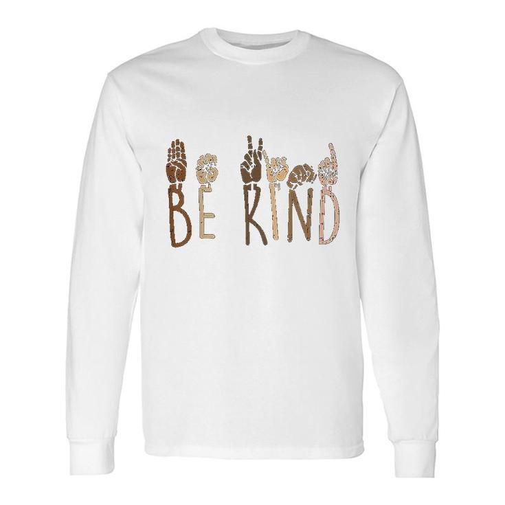 Be Kind Hand Signs Black Matter Long Sleeve T-Shirt T-Shirt