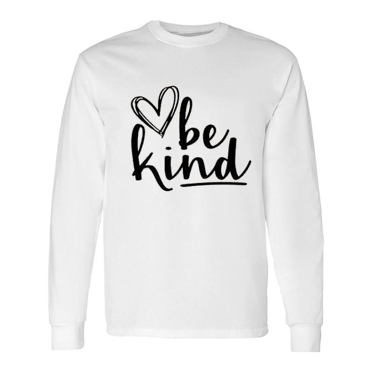 Be Kind Lover Long Sleeve T-Shirt T-Shirt