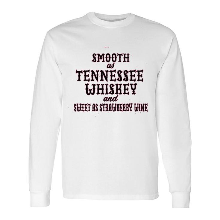 Ladies Smooth As Tennessee Whiskey Long Sleeve T-Shirt