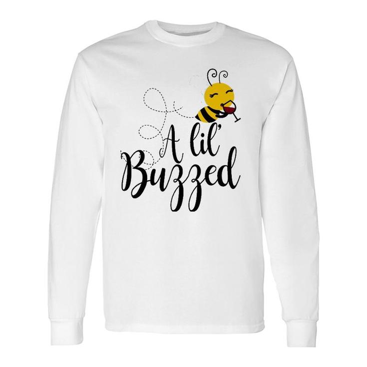 A Lil' Buzzed Bee Wine Long Sleeve T-Shirt T-Shirt