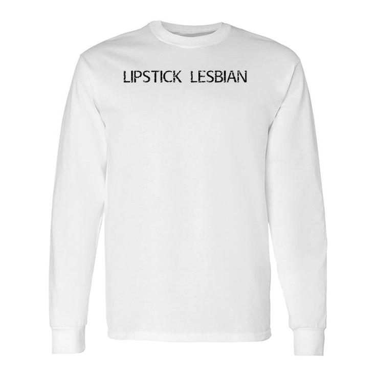 Lipstick Lesbian Funny Gay Lgbt Pride Rainbow Gift Idea Raglan Baseball Tee Unisex Long Sleeve