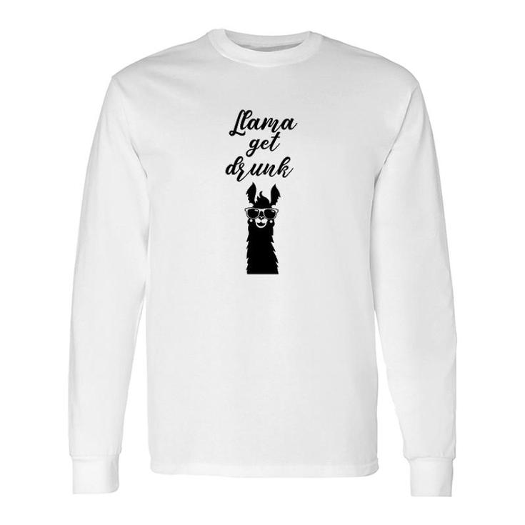 Llama Get Drunk Long Sleeve T-Shirt