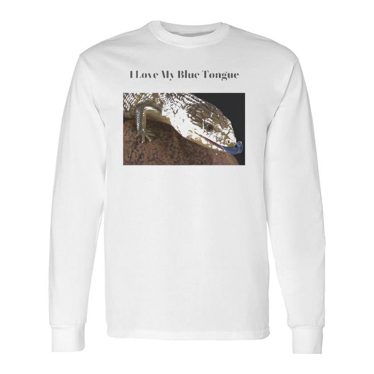 I Love My Blue Tongue Skink Long Sleeve T-Shirt T-Shirt