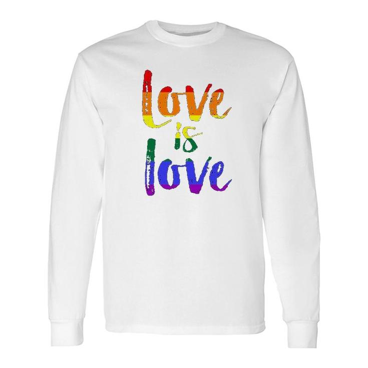 Love Is Love Colorful Long Sleeve T-Shirt