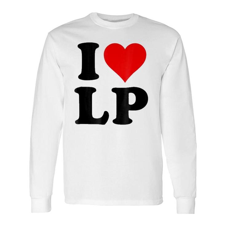 I Love Lp Heart Long Sleeve T-Shirt