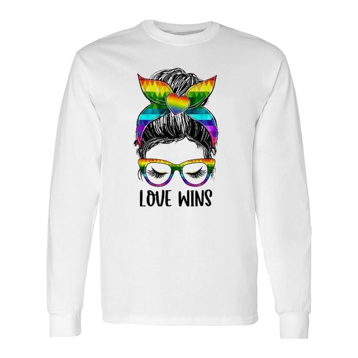 Love Wins Messy Bun Rainbow Lgbt Gay Pride Lgbt Awareness Long Sleeve T-Shirt T-Shirt