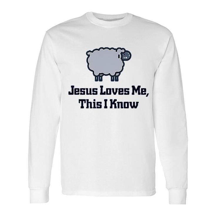 Loves Me This I Know Christian Long Sleeve T-Shirt