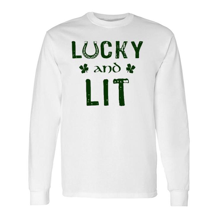 Lucky And Lit St Patrick's Day Long Sleeve T-Shirt T-Shirt