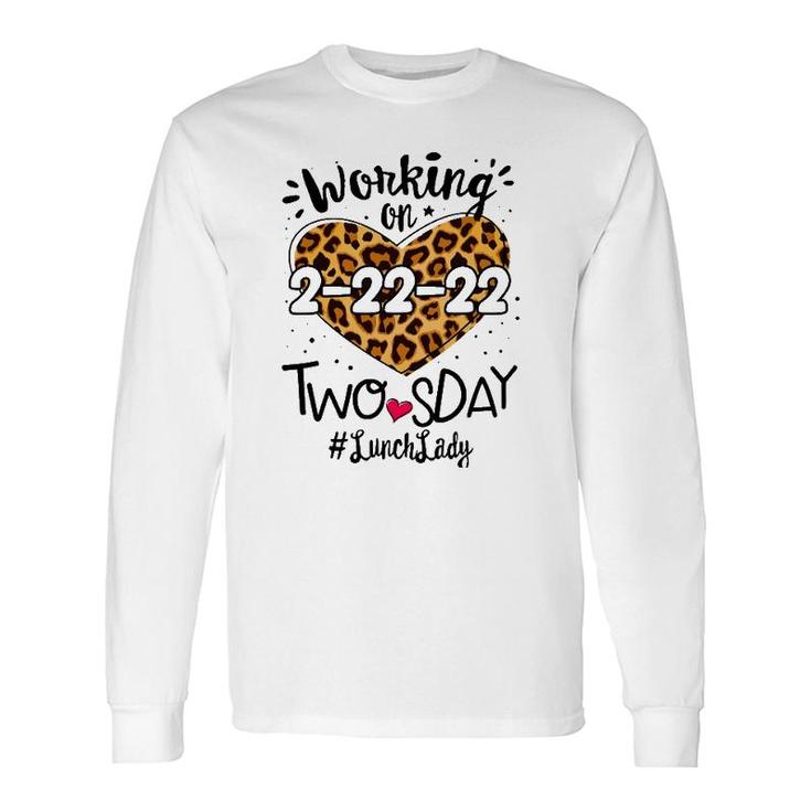 Lunch Lady Twosday 2022 Leopard 22Nd 2Sday 22222 Long Sleeve T-Shirt T-Shirt