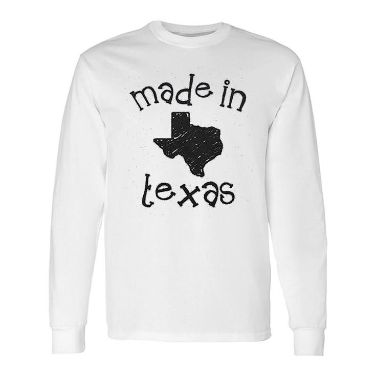 Made In Texas Long Sleeve T-Shirt