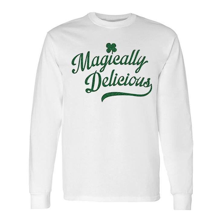 Magically Delicious St Patricks Day Shamrock Saint Pattys Long Sleeve T-Shirt T-Shirt