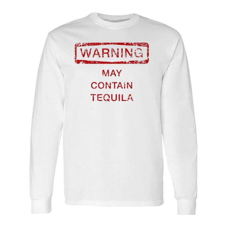 May Contain Tequila Cinco De Mayo Long Sleeve T-Shirt T-Shirt