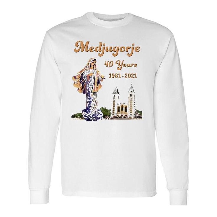 Medjugorje 40 Years Statue Of Our Lady Queen Of Peace Zip Long Sleeve T-Shirt T-Shirt