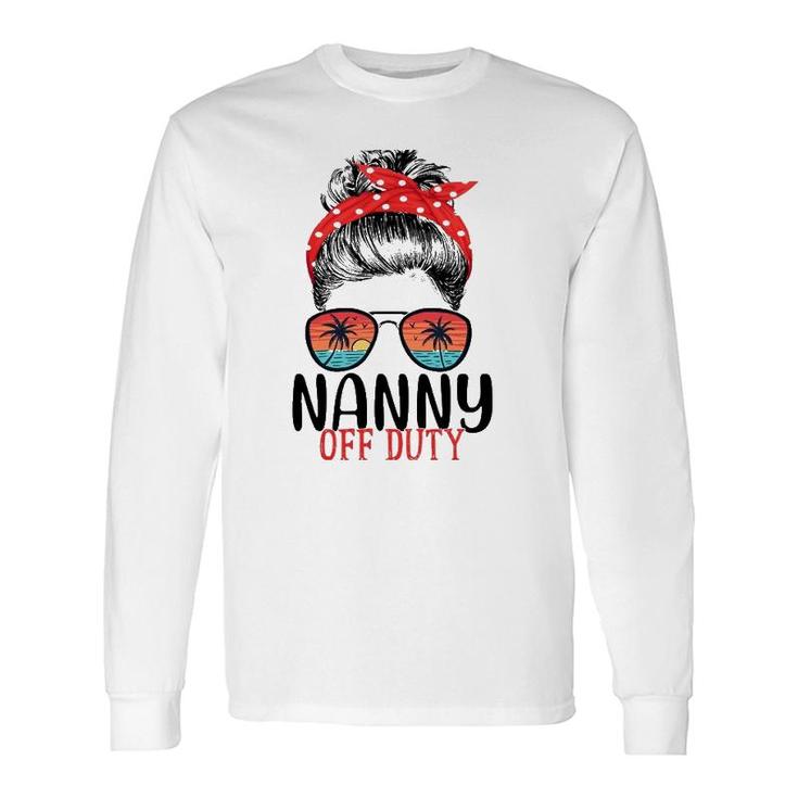 Messy Bun Nanny Off Duty Sunglasses Beach Sunset Long Sleeve T-Shirt T-Shirt