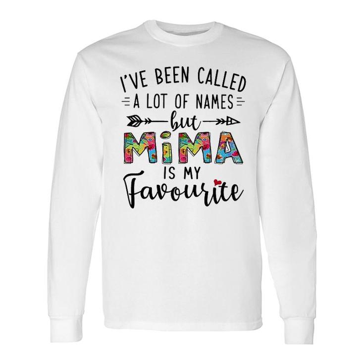 Mima Is My Favourite Name Long Sleeve T-Shirt