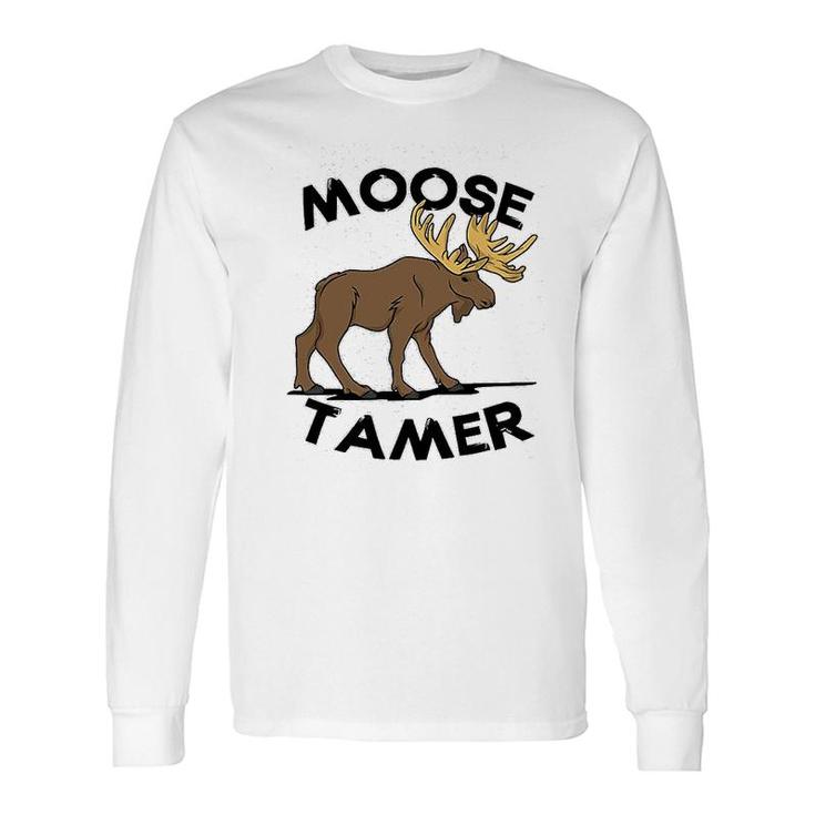 Moose Tamer Long Sleeve T-Shirt