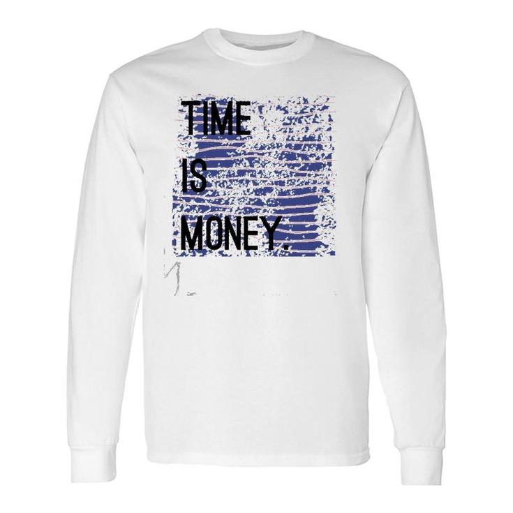 Motivational Clothes And Accessories Long Sleeve T-Shirt